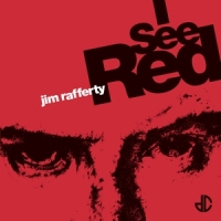 Rafferty, Jim I See Red