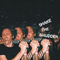 Chk Chk Chk (!!!) Shake The Shudder -limited-