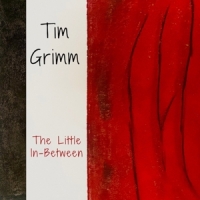 Grimm, Tim The Little In-between
