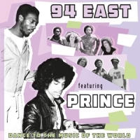 94 East Feat. Prince Dance To The Music Of The World
