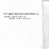 Nine Inch Nails Not The Actual Events