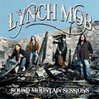 Lynch Mob Sound Mountain Sessions