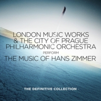 London Music Work & City Of Prague Philharmonic Orchestra Music Of Hans Zimmer: The Definitive Collection
