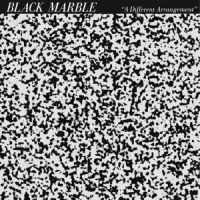 Black Marble A Different Arrangement