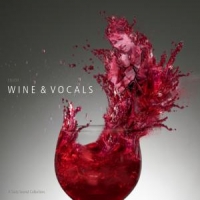 A Tasty Sound Collection Wine & Vocals