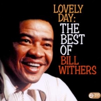 Withers, Bill Lovely Day: Best Of Bill Withers