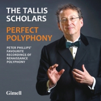 Tallis Scholars Perfect Polyphony