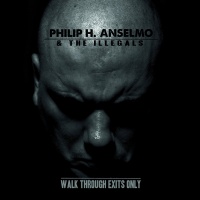 Anselmo, Philip H. & The Illegals Walk Through Exits Only