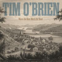 O'brien, Tim Where The River Meets The Road