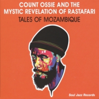 Count Ossie & The Mystic Revelation Of Rastafari Tales Of Mozambique