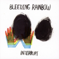 Bleeding Rainbow Interrupt