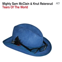 Mcclain, Mighty Sam & Knu Tears Of The World