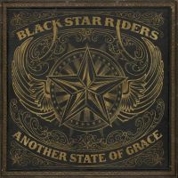 Black Star Riders Another State Of Grace