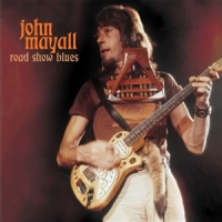 Mayall, John Road Show Blues