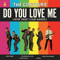 Contours Do You Love Me (now That I Can Dance) -ltd-