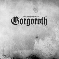 Gorgoroth Under The Sign Of Hell 2011 -coloured-