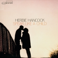 Hancock, Herbie Speak Like A Child