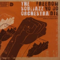 Souljazz Orchestra Freedom No Go Die