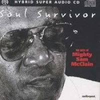 Mcclain, Mighty Sam Soul Survivor - The Best Of (sacd)