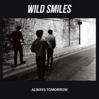 Wild Smiles Always Tomorrow