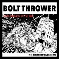 Bolt Thrower Earache Peel Sessions