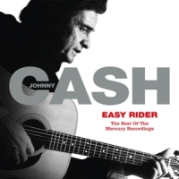 Cash, Johnny Easy Rider  The Best Of The Mercury