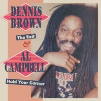 Brown, Dennis & Al Campbell Exit & Hold Your Corner