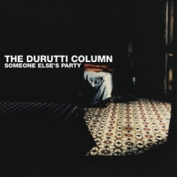 Durutti Column Someone Else's Party -coloured-