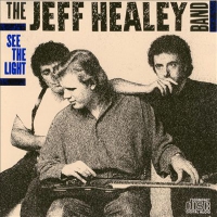 Healey, Jeff -band- See The Light