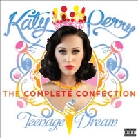 Perry, Katy Teenage Dream - Complete Confection
