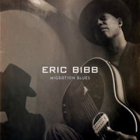Bibb, Eric Migration Blues