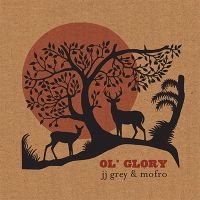 Grey, Jj & Mofro Ol' Glory