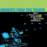 Dan Penn & Spooner Oldham Moments From This Theatre