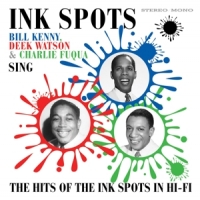 Ink Spots Sing The Hits Of The Ink Spots In Hi-fi