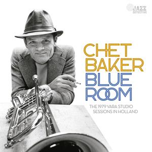 Baker, Chet Blue Room - The 1979 Vara Studio Sessions