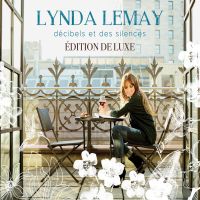 Lemay, Lynda Decibels Et Des Silences