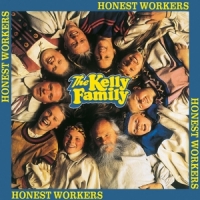 Kelly Family, The Honest Workers
