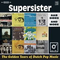 Supersister Golden Years Of Dutch Pop Music