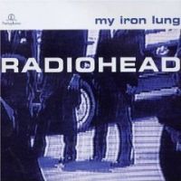 Radiohead My Iron Lung -ep-