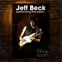 Beck, Jeff Live At Ronnie Scotts Jazz Club