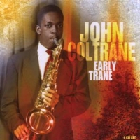 Coltrane, John Early Trane