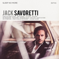 Savoretti, Jack Sleep No More