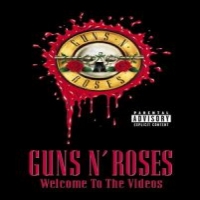 Guns N' Roses Welcome To The Videos
