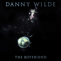 Wilde, Danny Boyfriend