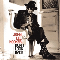 Hooker, John Lee Don T Look Back