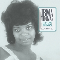 Thomas, Irma Full Time Woman: The Lost Cotillion Album -coloured-