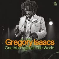 Isaacs, Gregory One Man Against The World