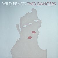 Wild Beasts Two Dancers