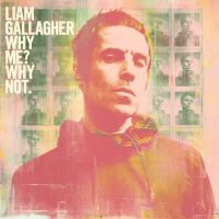Gallagher, Liam Why Me? Why Not -limited + 3 Bonustracks-