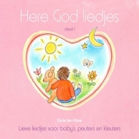 Hove, Dorie Ten Here God Liedjes Vol.1